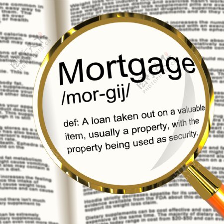 抵押贷款的定义放大镜显示属性或房地产贷款